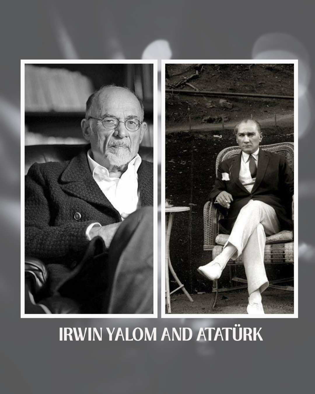 IRVİN YALOM AND ATATÜRK