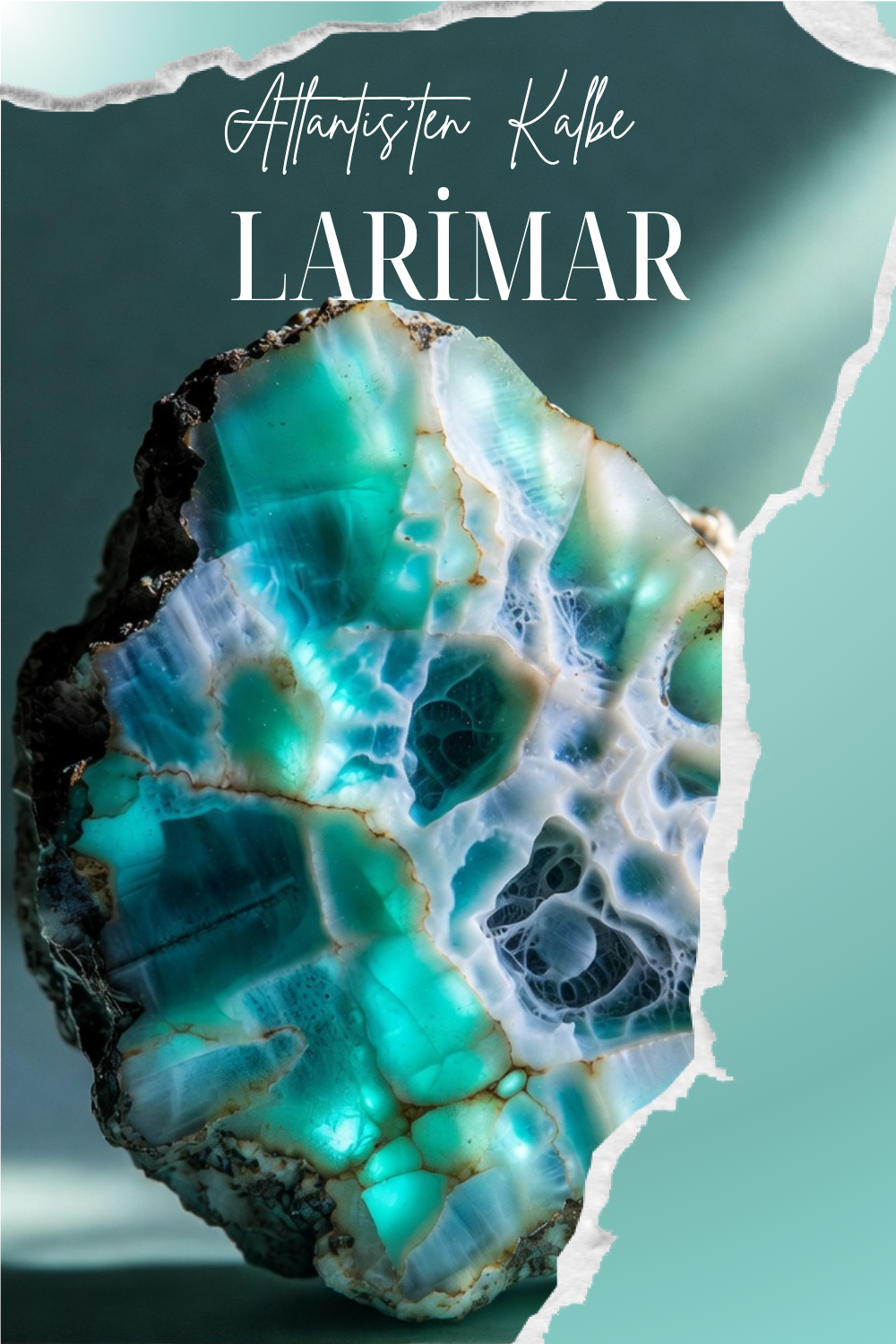 ATLANTİS’TEN KALBE: LARİMAR